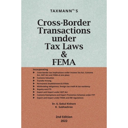 Taxmann's Cross-Border Transactions under Tax Laws & FEMA by G. Gokul Kishore, R. Subhashree